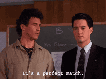 GIF of Michael Ontkean and Kyle MacLachlan from &quot;Twin Peaks&quot; saying, &quot;It&#x27;s a perfect match&quot;
