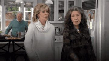 Grace and Frankie saying, &quot;Mic drop&quot;