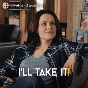 a gif of a character from schitt&#x27;s creek saying i&#x27;ll take it