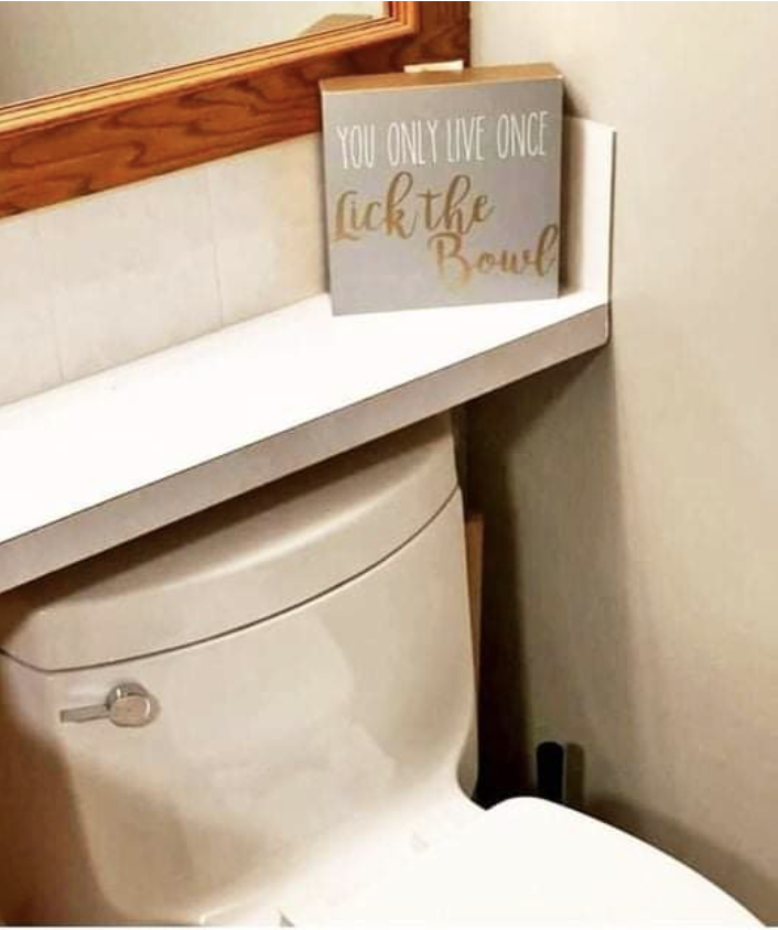 sign says, you only live once, lick the bowl
