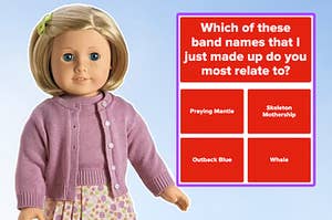 Kit the American Girl doll next to a screenshot of the question which of these band names that i just made up do you most relate to