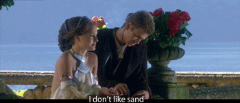 Anakin saying, &quot;I don&#x27;t like sand.&quot;