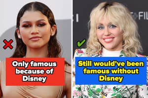 Zendaya labeled "only famous because of DIsney" and Miley labeled "still would've been famous without DIsney"
