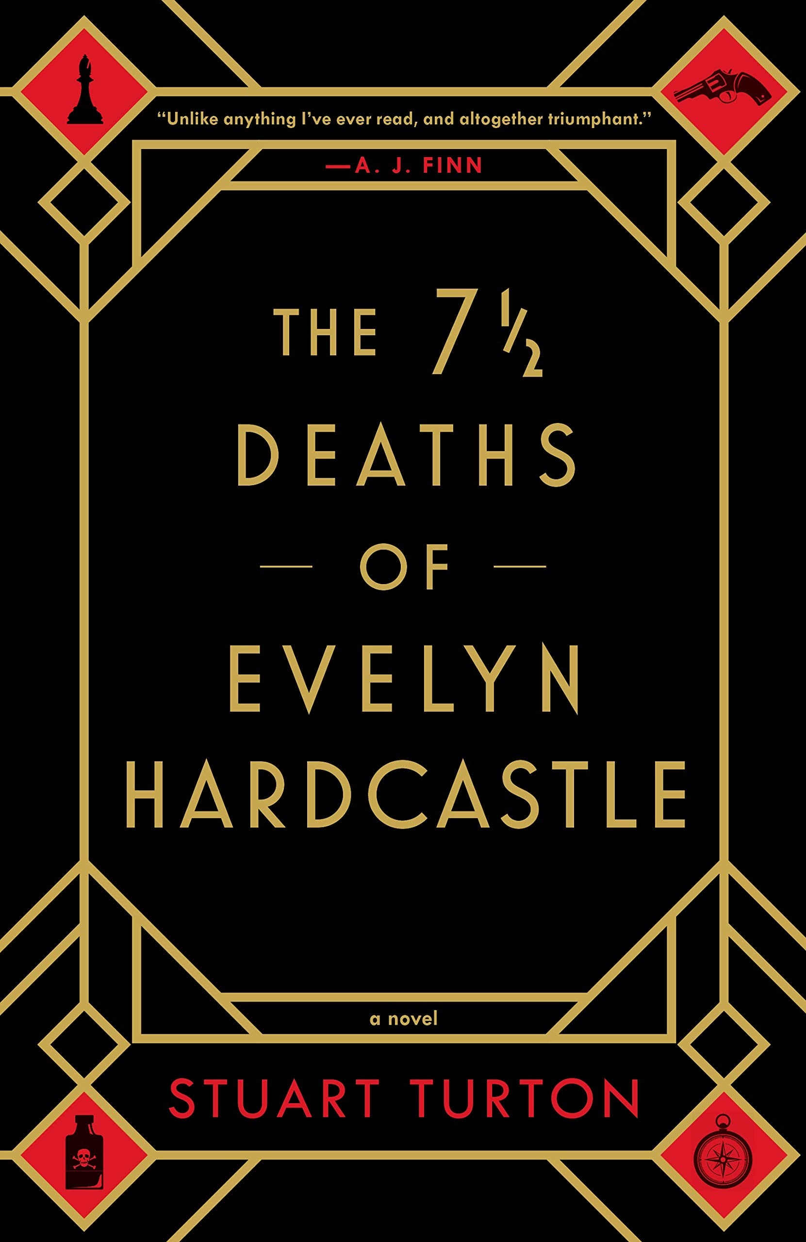 The cover of &quot;The 7 1/2 Deaths of Evelyn Hardcastle&quot; by Stuart Turton.