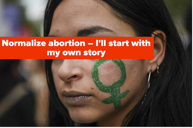 I Had An Abortion And Here's What It's Really Like, From Pushing Through Protesters To Getting A Numbing Shot In My Vagina