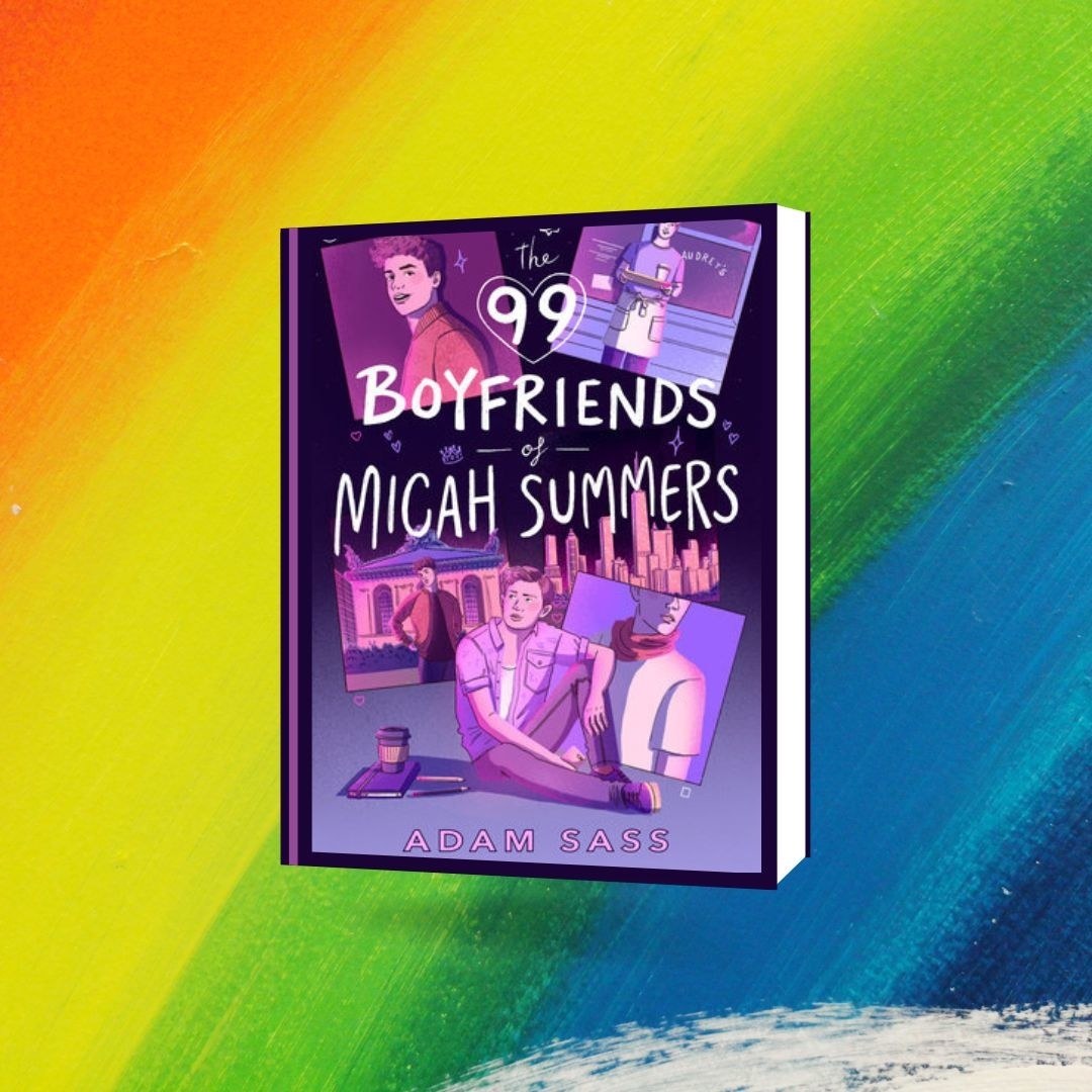&quot;The 99 Boyfriends of Micah Summers&quot; by Adam Sass