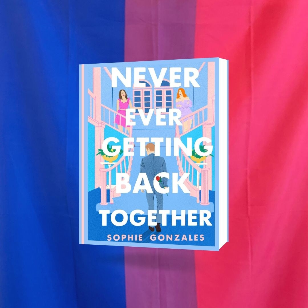 &quot;Never Ever Getting Back Together&quot; by Sophie Gonzales