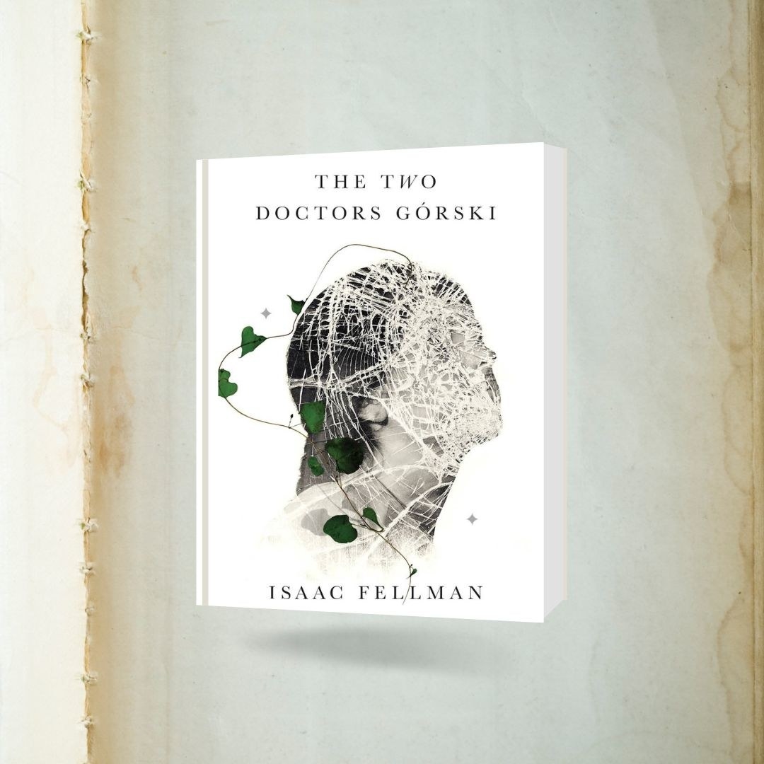 "The Two Doctors Gorski" by Isaac Fellman
