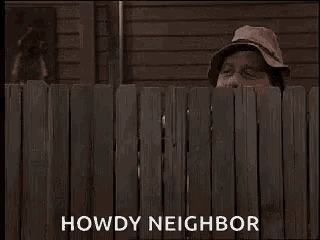 Wilson from Home Improvement saying &quot;howdy neighbor&quot;