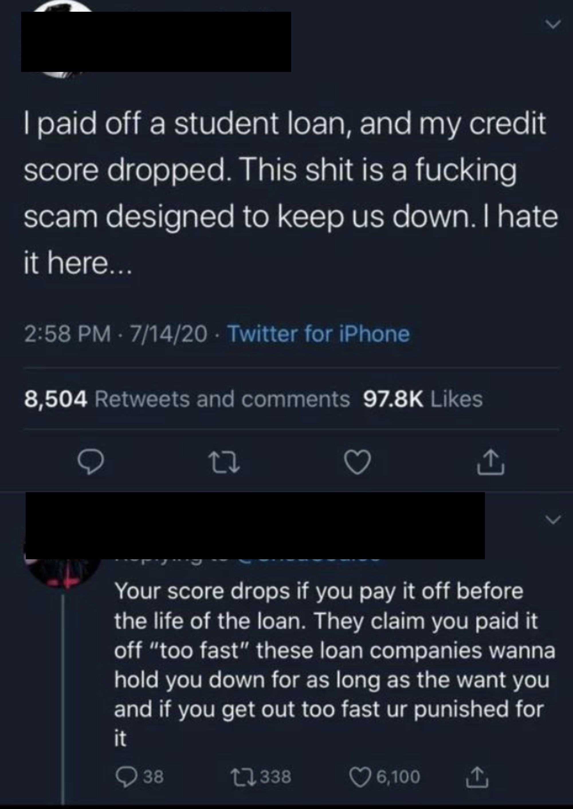 Tweet about how they paid off their student loan and their credit score went down because loan companies wanna hold you down for as long as possible
