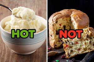 On the left, a bowl of mashed potatoes labeled hot, and on the right, some fruitcake labeled not
