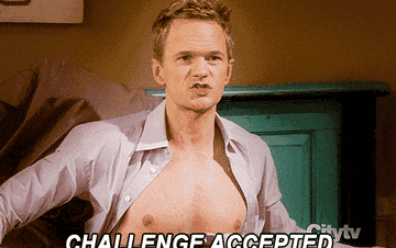 Barney saying &quot;Challenge accepted.&quot;