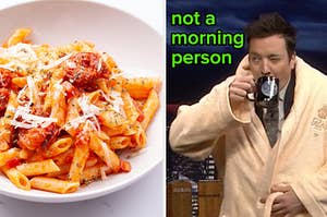 A bowl of penne pasta is on the left with Jimmy Fallon labeled, "not a morning person."