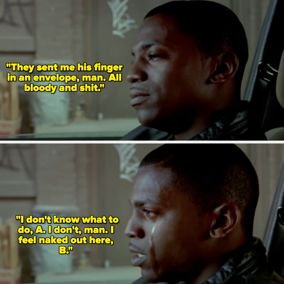 A picture of Mekhi Phifer playing Mitch saying, &quot;They sent me his finger in and envelope, man. All bloody and shit.&quot; and adds, &quot;I don&#x27;t know what to do, A. I don&#x27;t man. I feel naked out here, B