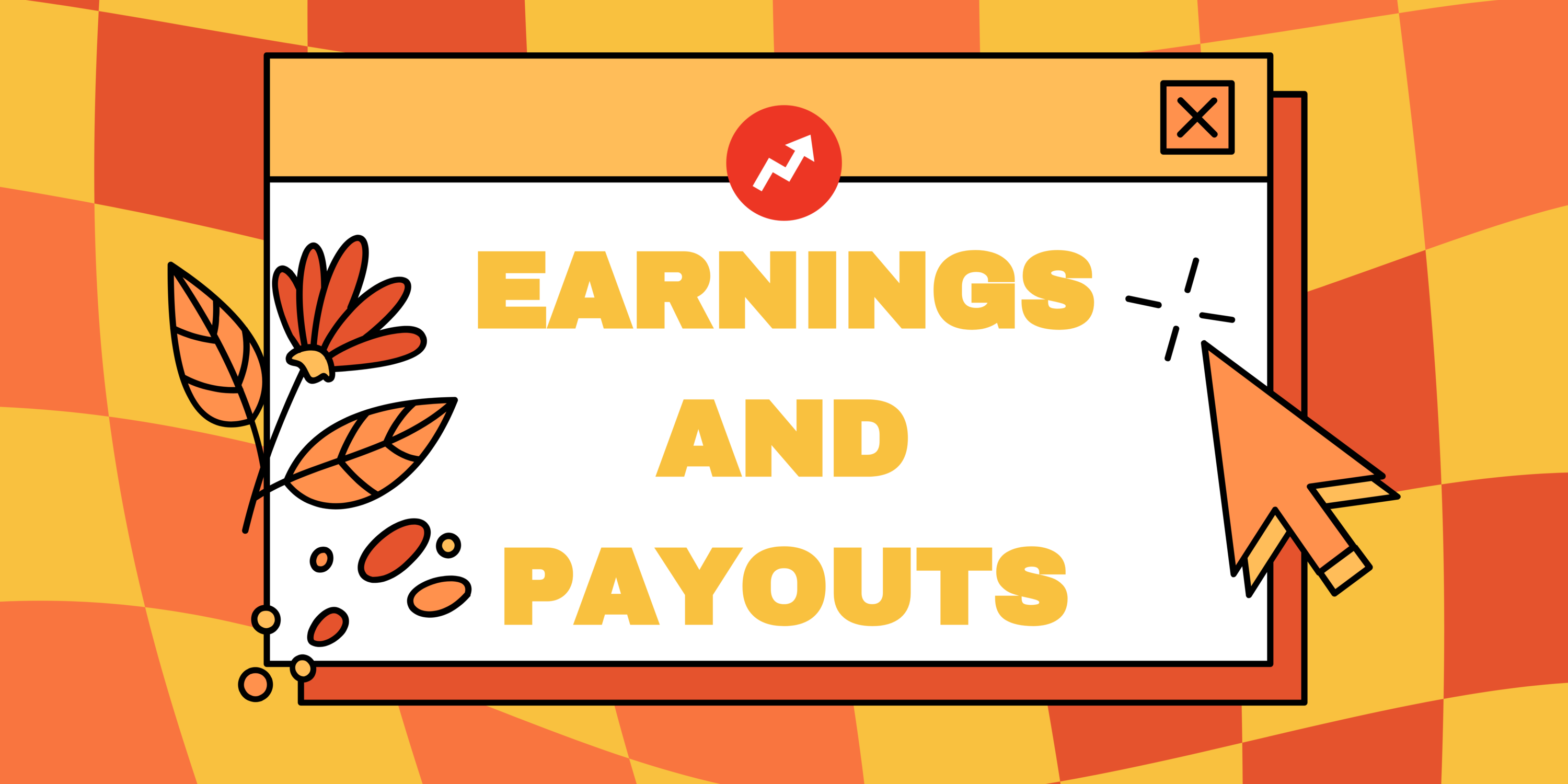 earnings and payouts
