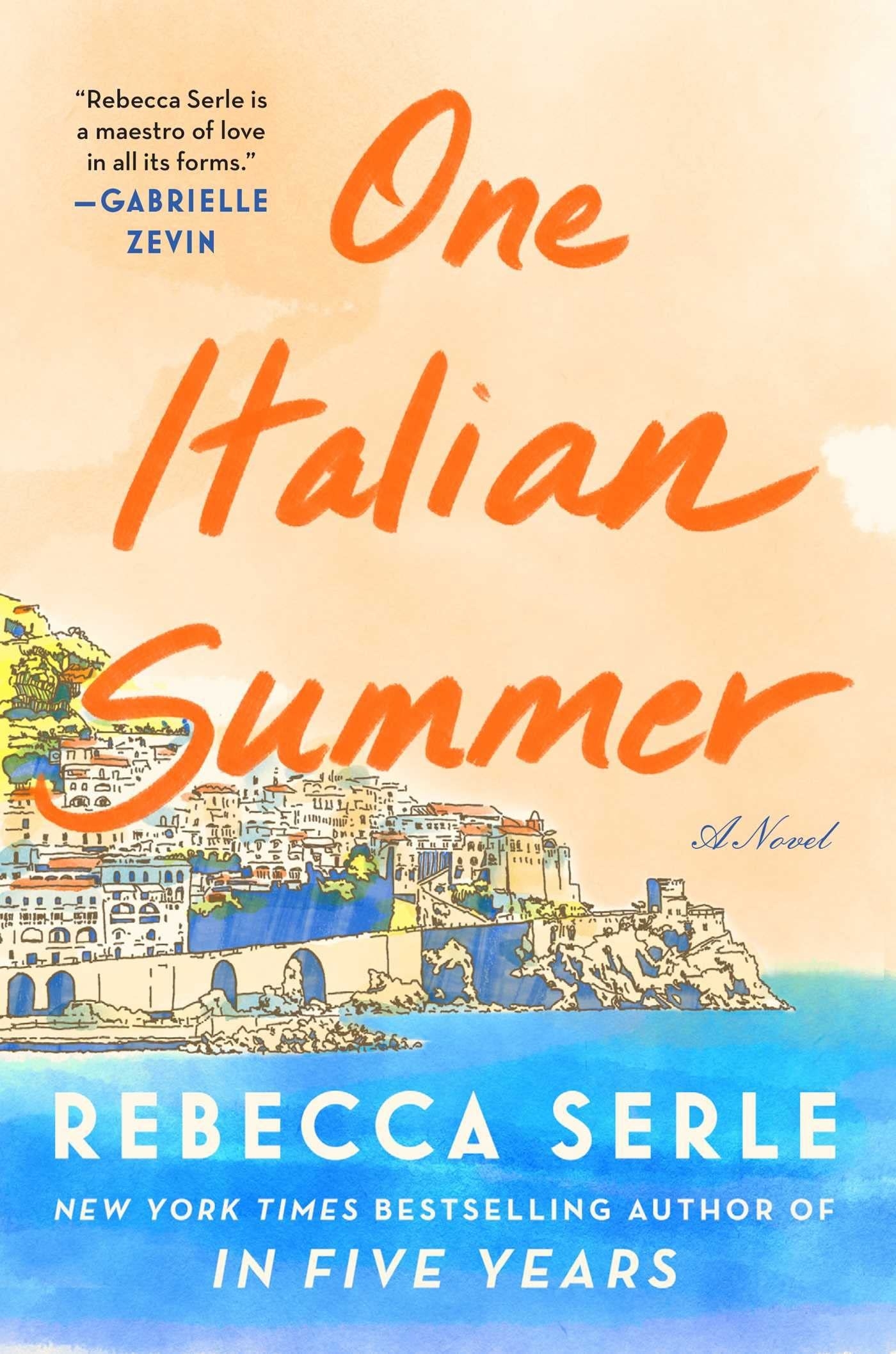 The cover of &quot;One Italian Summer&quot; by Rebecca Serle