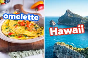 omelette and hawaii