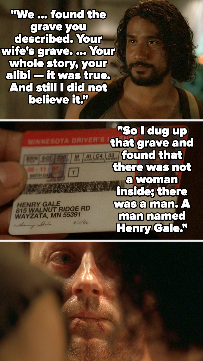 Sayid shows Ben Henry Gale&#x27;s license and says he dug up the grave ben said was his wife&#x27;s and found henry&#x27;s body
