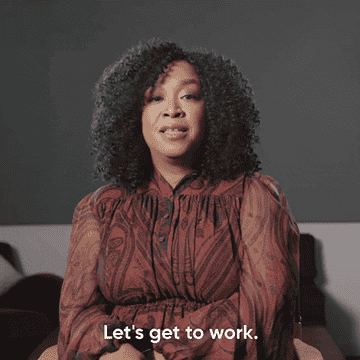 Shonda Rhimes saying &quot;Let&#x27;s get to work&quot;
