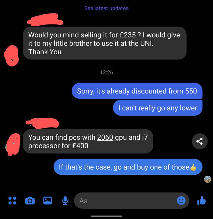 Someone asking to buy a computer for cheaper than listed, the seller says no, the buyer says they can get a better computer for that price, so the seller tells them to go buy that one then