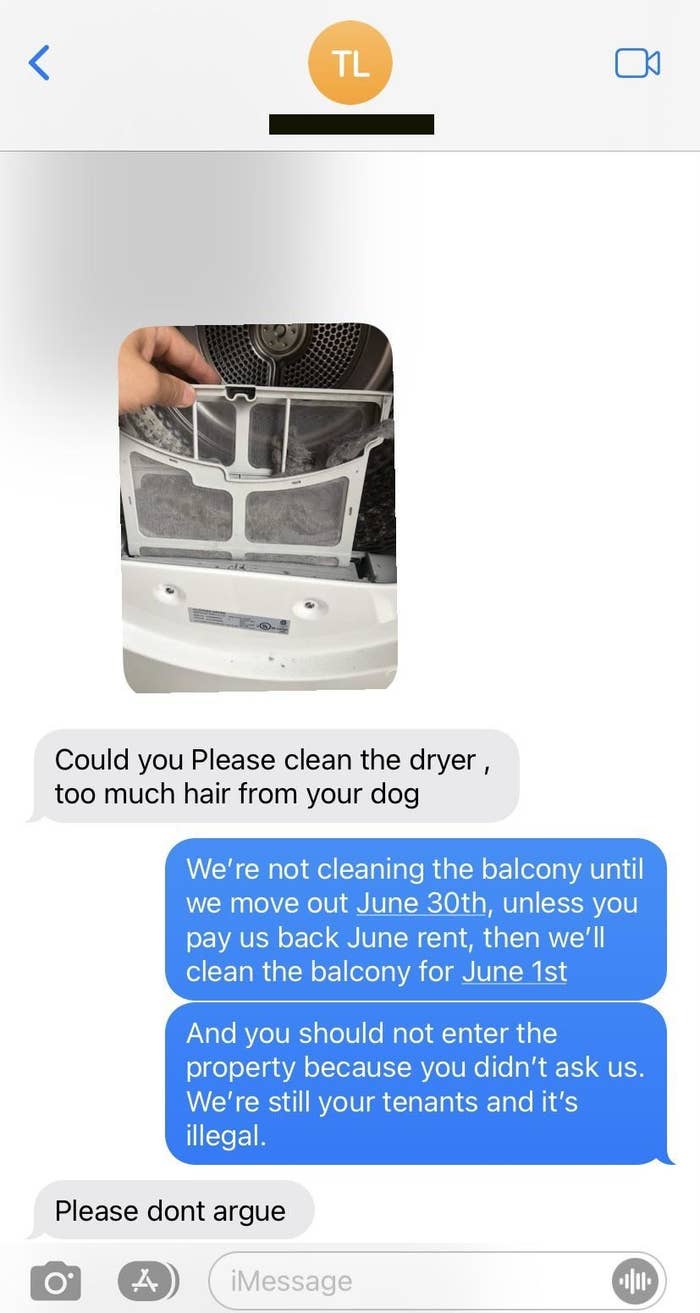 Landlord sends a photo of tenant&#x27;s lint trap and asks them to clean it, tenant says it&#x27;s illegal to enter their property without permission, and the landlord says &quot;don&#x27;t argue&quot;