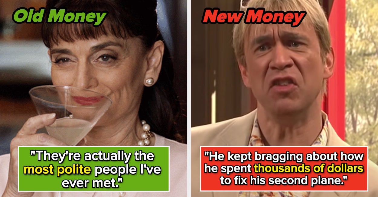 25 Signs A Rich Person Is Old Money Vs. New Money