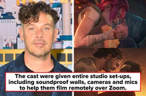 Left: Kevin Alejandro; Right: A collage showing Jinx holding Powder's face and then Vander doing the same to silco; there is text saying that the cast were given entire studio set-ups to help them film remotely over Zoom