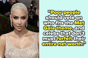 "Poor people should vote on who fits the Met Gala theme, and celebs that don't must forfeit their entire net worth"