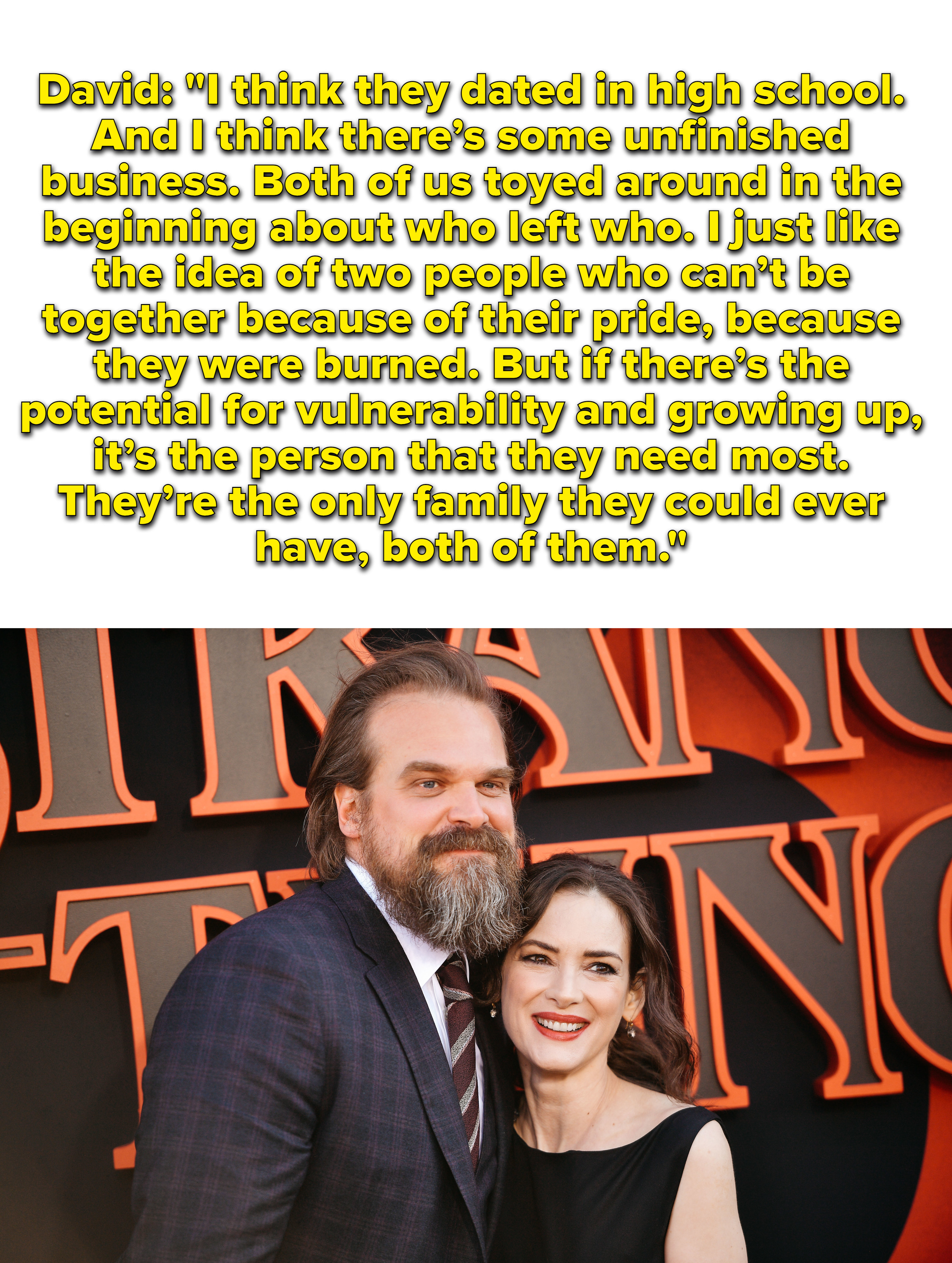 A quote from David talking about how he and Winona discussed how Hopper and Joyce dated and that they are each other&#x27;s family