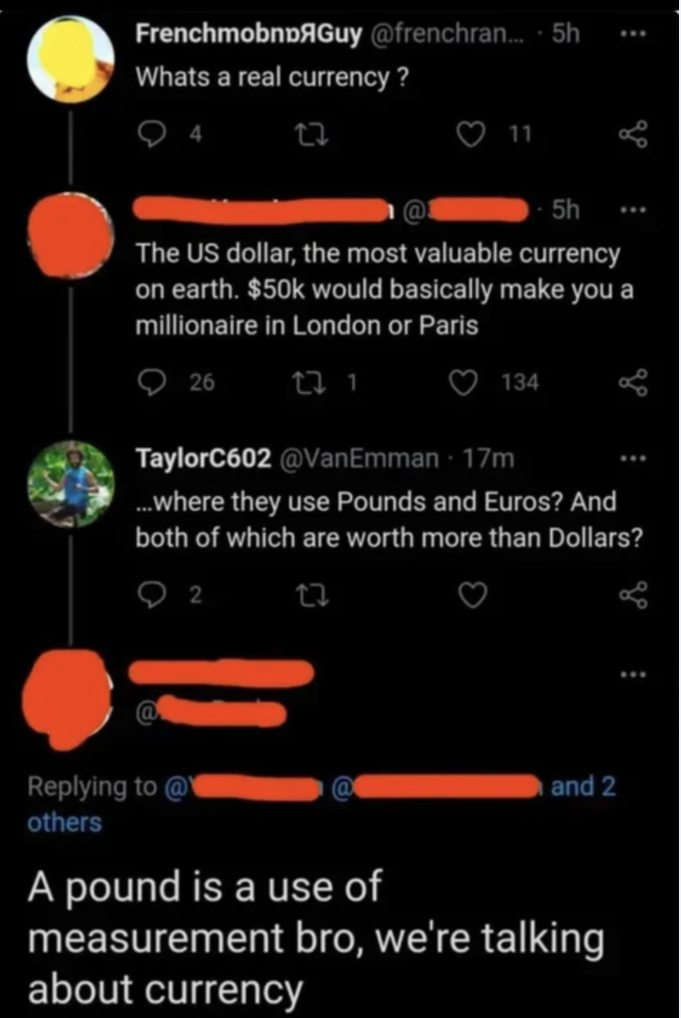 Person who does not know the British pound is a type of currency