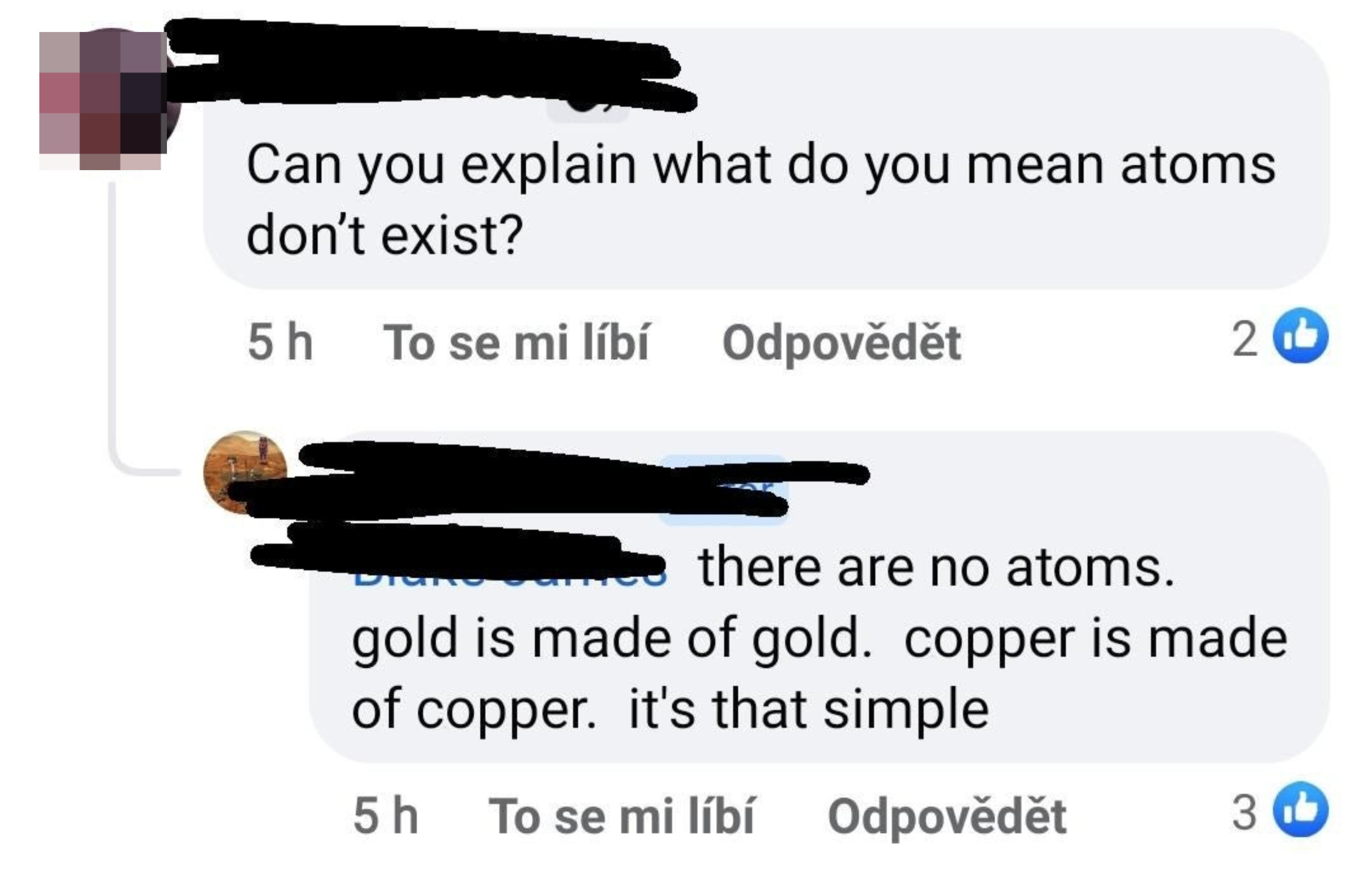 Person who says atoms don&#x27;t exist because &quot;gold is made of gold&quot; and &quot;copper is made of copper&quot;
