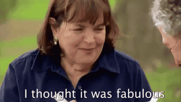 Ina Garten says &quot;I thought it was fabulous&quot;