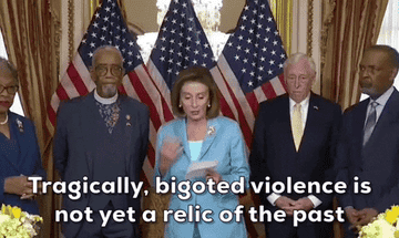 Nancy Pelosi saying &quot;tragically bigoted violence is not yet a relic of the past&quot;