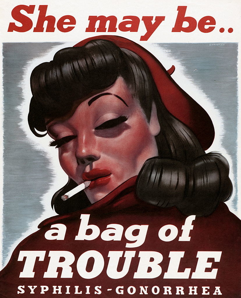 poster of a woman with the text, she may be a bag of trouble, syphilis, gonorrhea