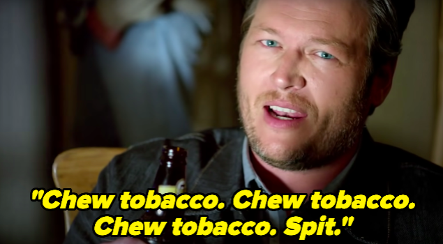 &quot;Chew tobacco. Chew tobacco. Chew tobacco. Spit.&quot;