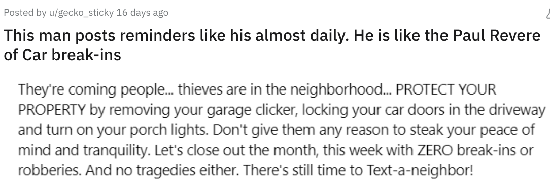 Screen shot of a Reddit post ending in, &quot;Let&#x27;s close out the month, this week with ZERO break-is or robberies. And no tragedies either. There&#x27;s still time to Text-a-neighbor!&quot;