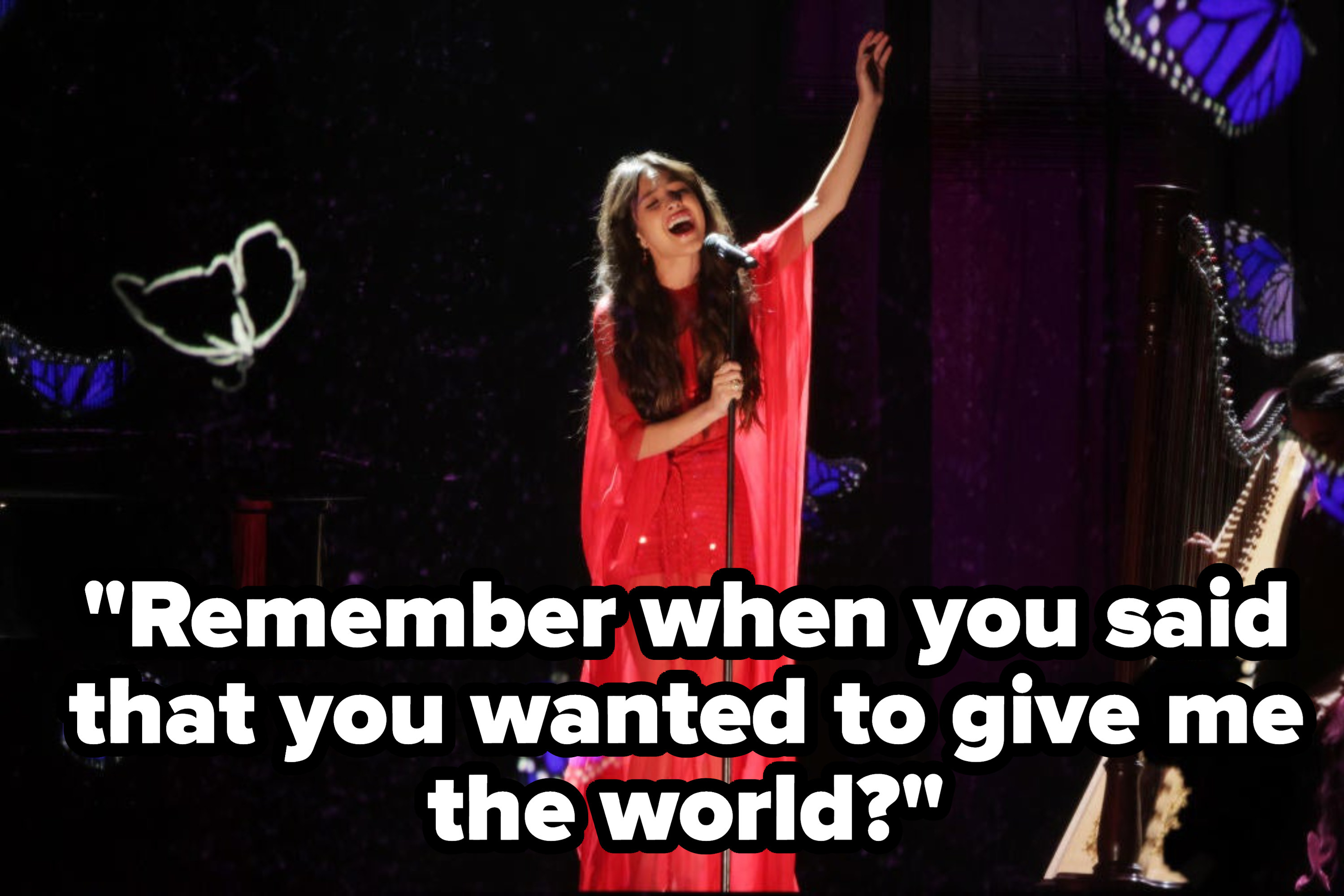 &quot;Remember when you said that you wanted to give me the world?&quot;