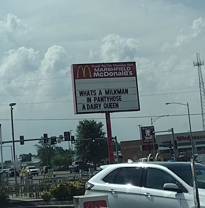 McDonald&#x27;s sign says &quot;What&#x27;s a milkman in pantyhose? A dairy queen&quot;