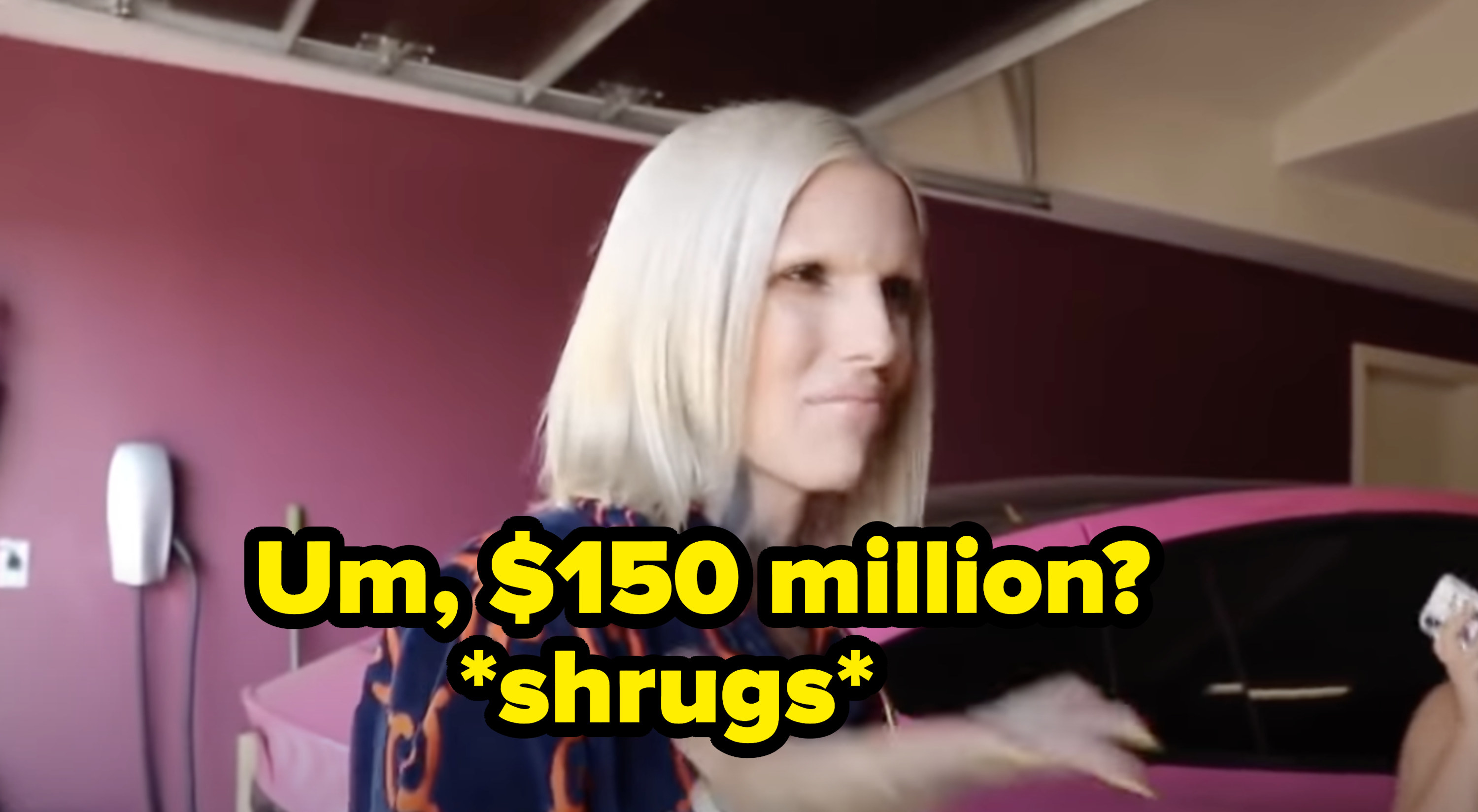 Jeffree Star saying, &quot;Um, $150 million?&quot;