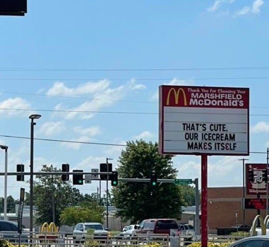 McDonald&#x27;s sign says &quot;That&#x27;s cute, our ice cream makes itself&quot;