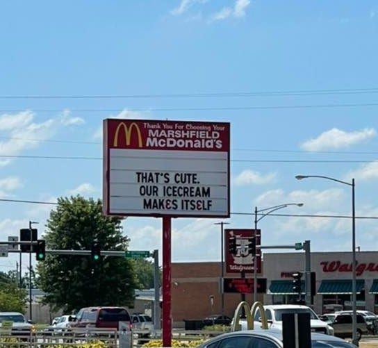 McDonald&#x27;s sign says &quot;That&#x27;s cute, our ice cream makes itself&quot;