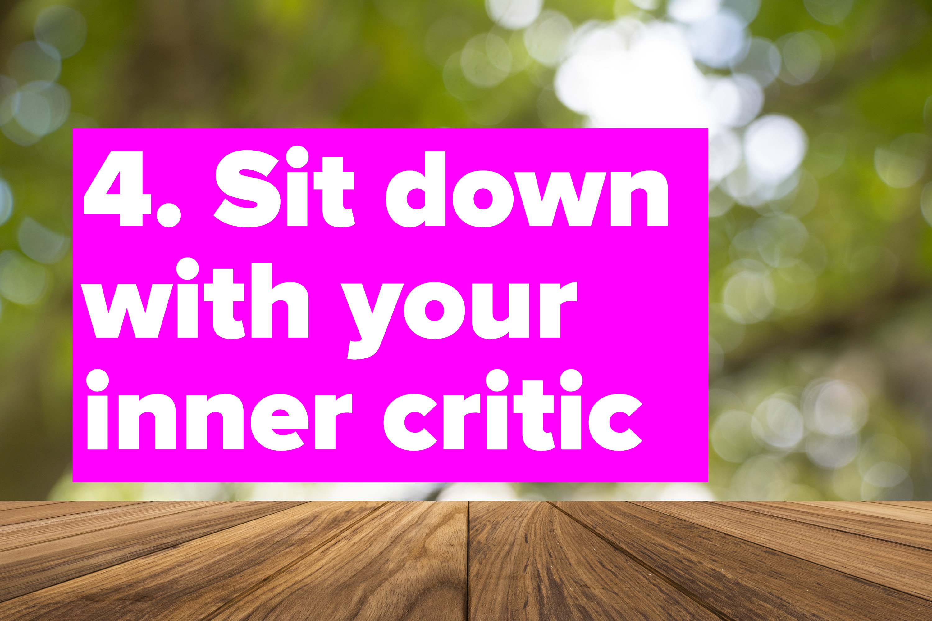 sit down with your inner critic