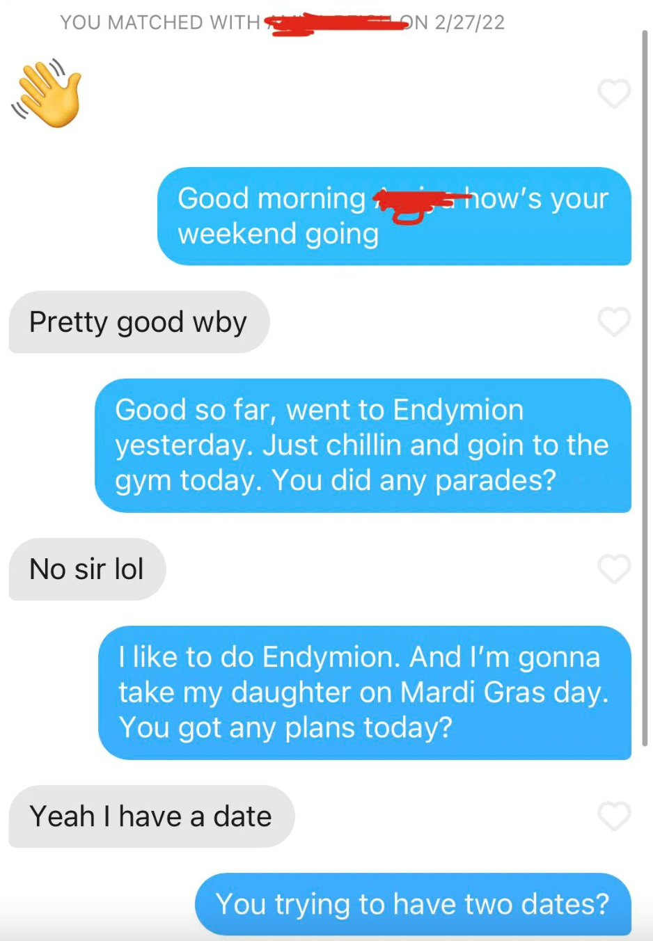 Screen shot of a Tinder exchange where a person says, &quot;Yeah I have a date&quot;