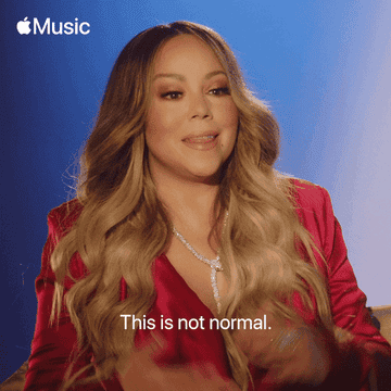 Mariah Carey saying, &quot;This is not normal&quot;