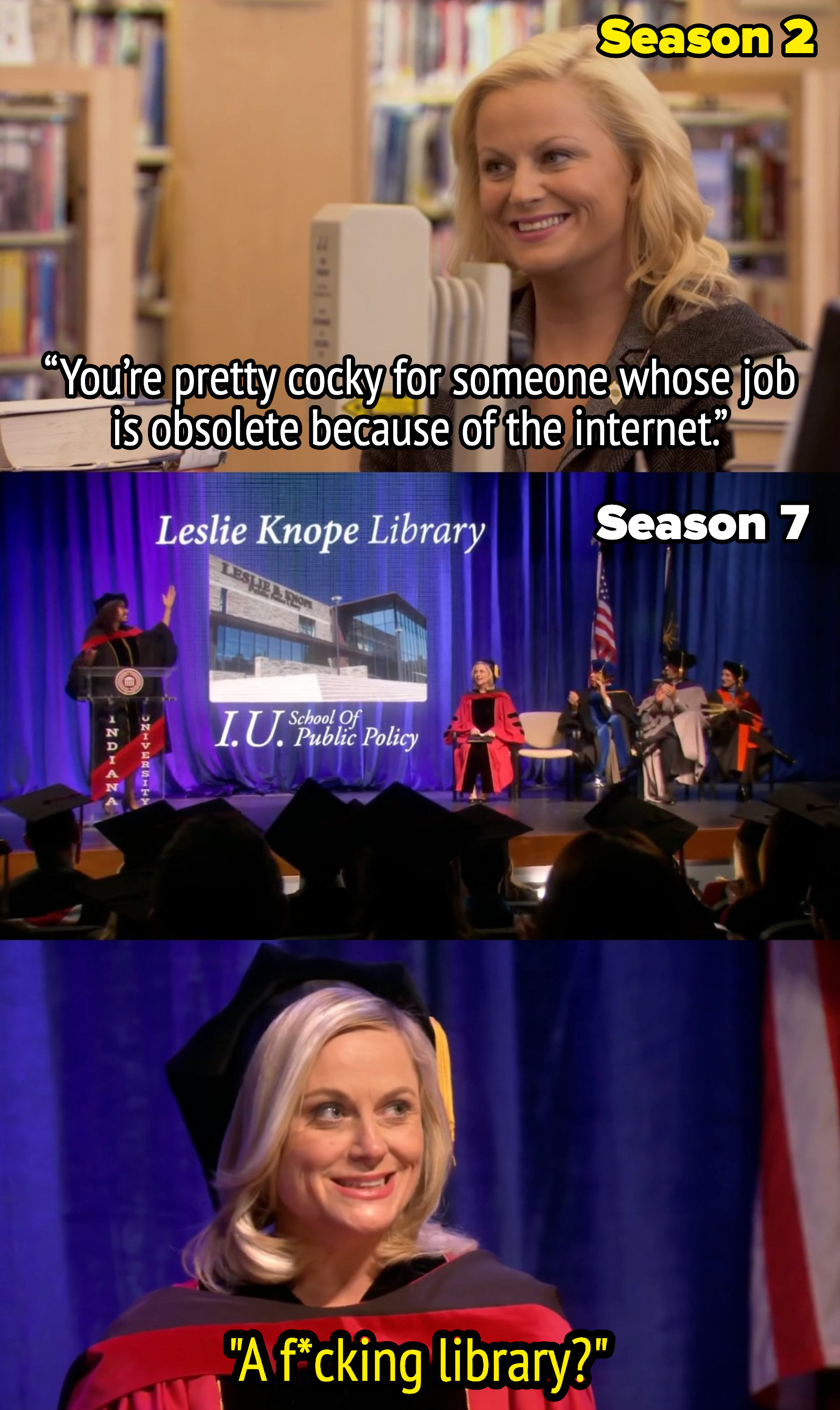 leslie knope telling a librarian you&#x27;re pretty cocky for someone whose job is obsolete because of the internet and later having a library dedicated to her while she mutters a fucking library under her breath