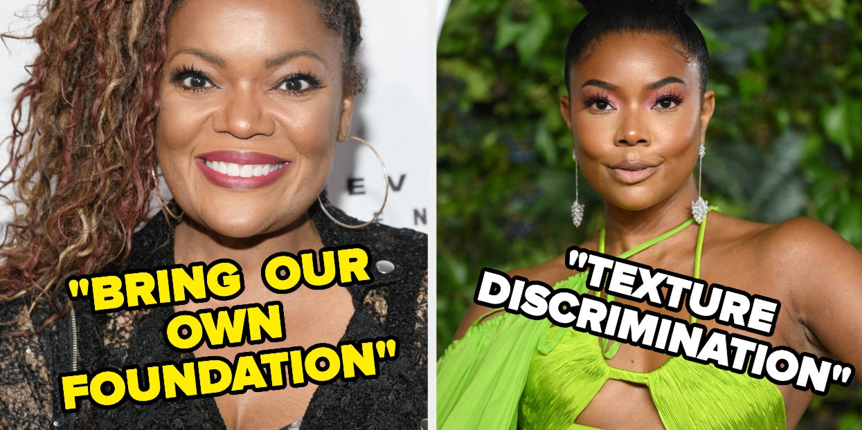 These 15 Black Celebs Shared Their Struggles Of #ActingWhileBlack When It Comes To Makeup, Hair, And Lighting