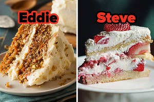On the left, a slice of carrot cake labeled Eddie, and on the right, a slice of strawberry and cream layer cake labeled Steve