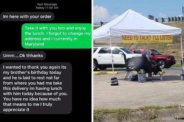 text exchange with food delivery man telling him to keep the order and the man saying thank you because he went to eat at his brother's grave, and a man with a sign saying "need to talk? i'll listen"