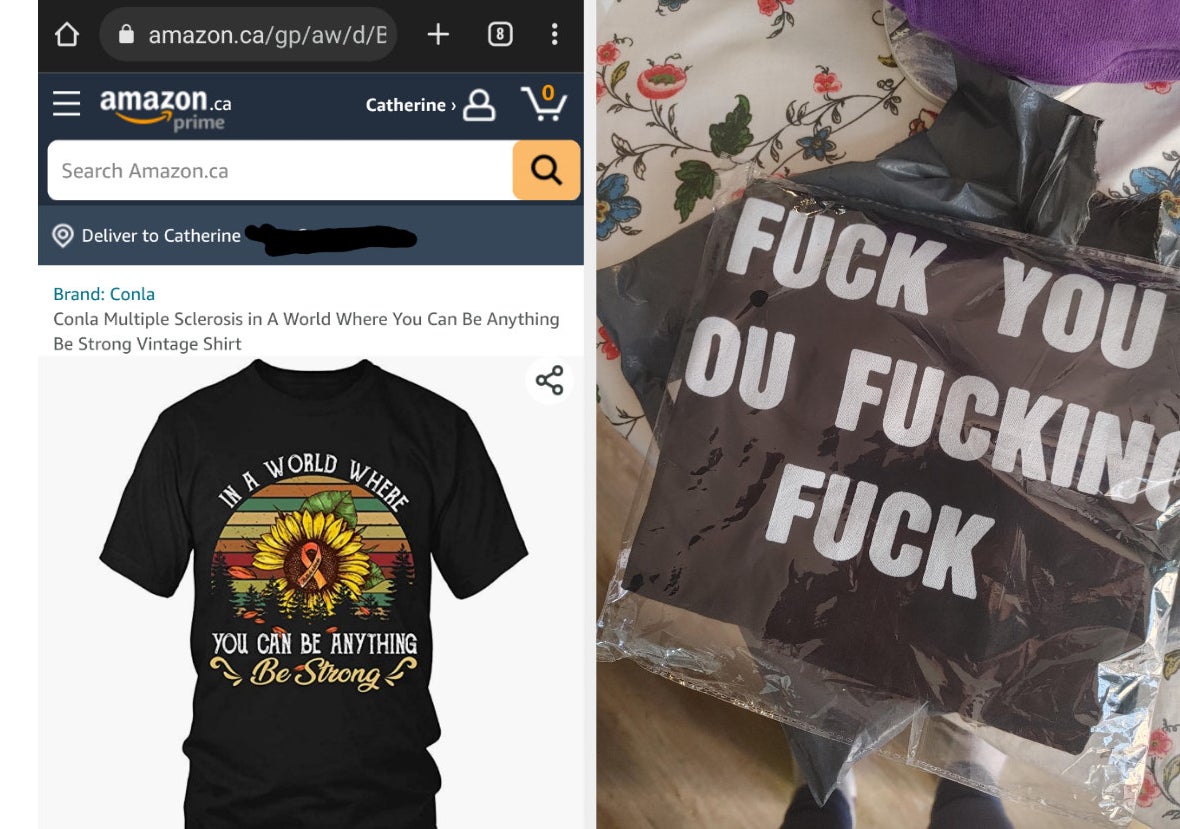 a t-shirt on amazon telling a person to be strong and the arrived shirt that says, &quot;Fuck you you fucking fuck&quot;