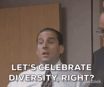Michael Scott saying &quot;let&#x27;s celebrate diversity right?&quot;